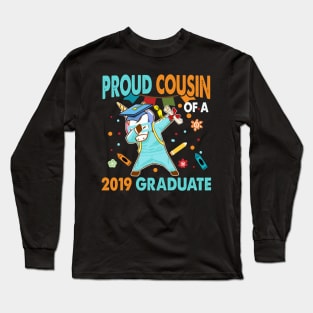 Proud Cousin of a 2019 Graduate Shirt Dabbing Unicorn Long Sleeve T-Shirt